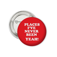 Load image into Gallery viewer, Tour The States Collectible 2.25 Individual Buttons Places Ive Never Been
